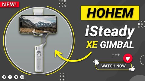Hohem iSteady XE Kit | Best Affordable Gimbal! | Full Review