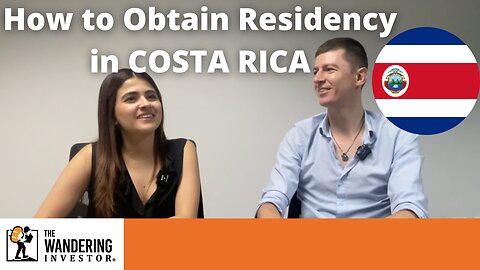 How to Obtain Residency in Costa Rica