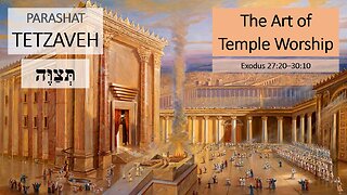 Parashat Tetzaveh: Exodus 27:20—30:10 – The Art of Temple Worship
