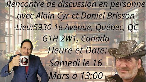 Alain Cyr et Daniel - Invitation Café-rencontre région de Québec 16 mars 2024
