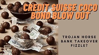 Silicon Valley Bank and the Credit Suisse Coco Bond Blowout