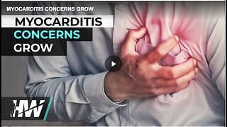 Myocarditis concern grow