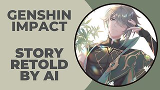 Asking AI to Explain Genshin Impact Story