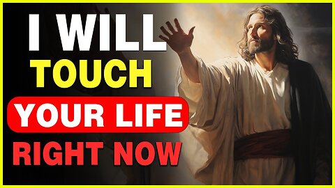 𝙂𝙤𝙙 𝙈𝙚𝙨𝙨𝙖𝙜𝙚 𝙏𝙤𝙙𝙖𝙮: I WILL TOUCH YOUR LIFE RIGHT NOW | God message for me today | God's Message Now