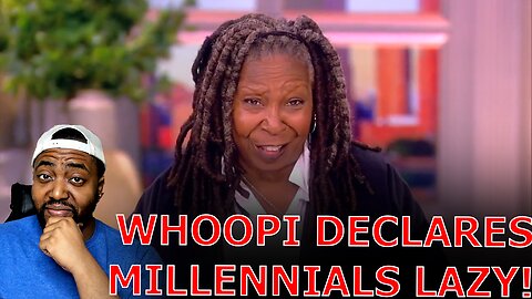 Whoopi Goldberg DECLARES Millenials And Gen Z LAZY For Not Having Kids Due To Biden's Economy!