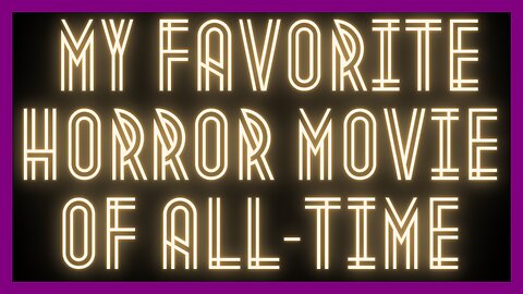 My Favorite Horror Movie Of All-Time [THE HORROR STREAM LIVE]
