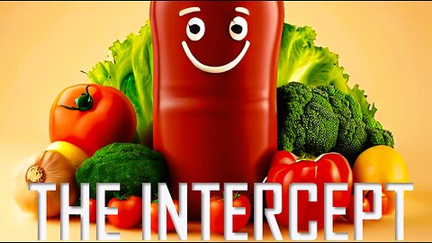 KETCHUP | THE INTERCEPT