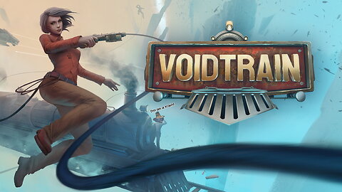 [Voidtrain] All aboard, time for adventure!