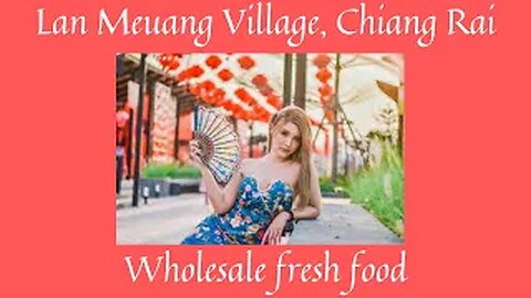 RETAIL AND WHOLESALE MARKET IN CHIANG RAI THAILAND