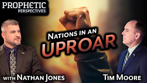 NATIONS in an UPROAR | Hosts: Tim Moore & Nathan Jones