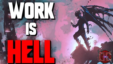 "Work Is Hell" Scary Stories | Creepypasta