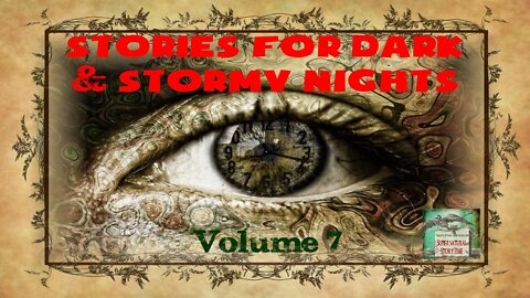Stories for Dark and Stormy Nights | Volume 7 | Supernatural StoryTime E210
