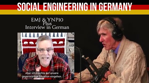 EMJ & YNP10: Social Engineering in Germany - E. Michael Jones auf Deutsch