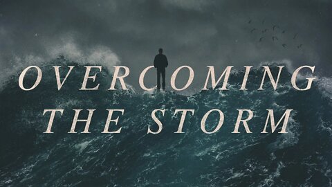 Overcoming the Storm | Mark Hoffman | Message Only