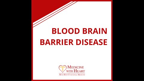 Blood Brain Barrier Disease