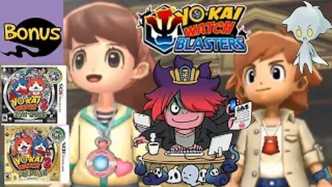 Let’s Play Yo-kai Watch 2: Psychic Specters - Episode 60 [Bonus] - Blasters & Verison Differences