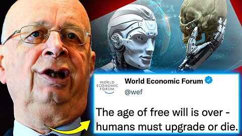 WEF Boasts BILLIONS of Humans Will Soon Be Replaced With AI Hybrids!