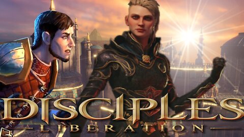 Disciples: Liberation - Liberation Of An Ancient City || Screwing Around