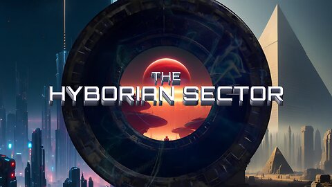 The Hyborian Sector [Announcement Trailer]