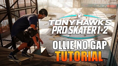 Como fazer Ollie no Gap do Canal ( TUTORIAL )Tony Hawk's™ Pro Skater™ 1 + 2