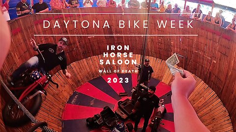 Daytona Bike Week 2023 | Iron Horse Saloon | Wall Of Death | Ormond Beach