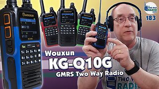 Introducing the Wouxun KG-Q10G GMRS Handheld Radio with GPS! | TWRS 183