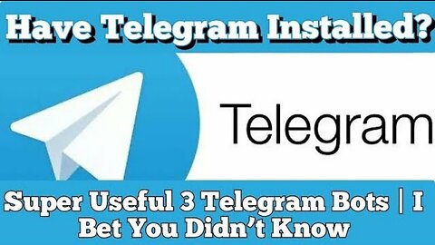 Have Telegram Installed? Super Useful 3 Telegram Bots | I Bet You Didn’t Know