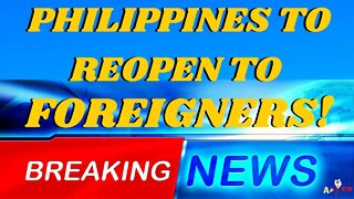 PHILIPPINES APPROVES REOPENING FOR FOREIGN TOURISTS ✈️