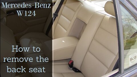 Mercedes Benz W124 - How to remove the back seat on a sedan - tutorial maintenance