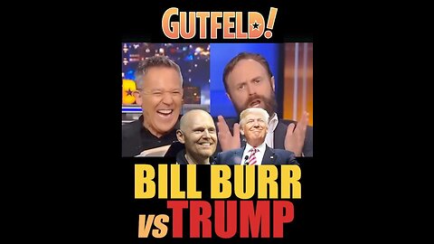 Trump slams Bill Burr’s Wife - Tyler Fischer on Greg Gutfeld 😆