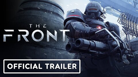 The Front - Official Early Access Launch Trailer