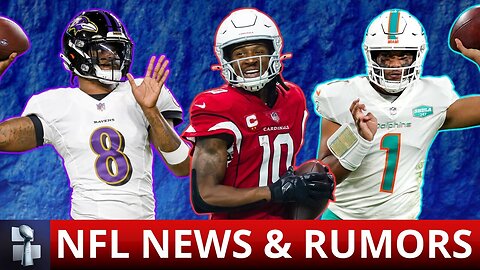 NFL Trade Rumors On Aaron Donald, Aaron Rodgers, DeAndre Hopkins + NFL News On Lamar Jackson & Tua