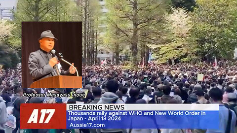 Thousands Attend Demonstration Against WHO & New World Order Across Multiple Locations In Japan!