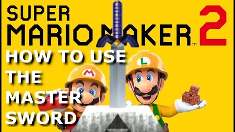 How to use the Master Sword in Mario Maker 2 - Play as Zelda's Link in MM2!!