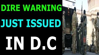 DIRE WARNING HAS BEEN ISSUED IN D.C UPDATE - TRUMP NEWS