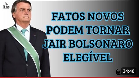 11.04.24 (TARDE) - Jornal da Bagaceira Brasil - FATOS NOVOS PODEM TORNAR JAIR BOLSONARO ELEGÍVEL