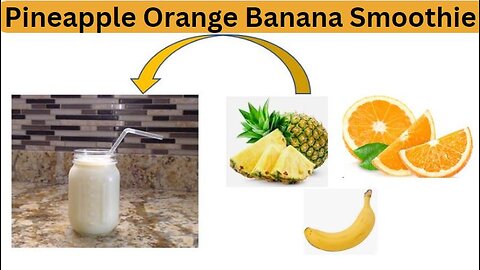 Pineapple Orange Banana Smoothie