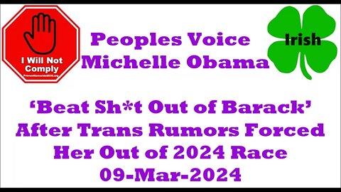 Michelle Obama ‘Beat Sh t Out of Barack’ After Trans Rumors Forced Her Out of 2024 Race 09-Mar-2024