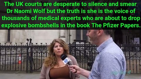 Dr Naomi Wolf - The Pfizer Papers 💉☠️💉