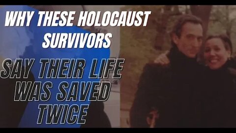 True Stories, Why These Holocaust Survivors Say Their Life Was Saved Twice