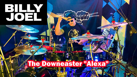 Billy Joel - The Downeaster "Alexa" - Drum Cover
