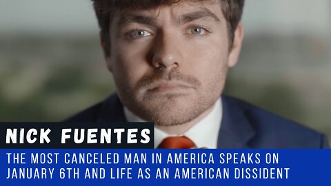 Nick Fuentes: The Most Canceled Man in America