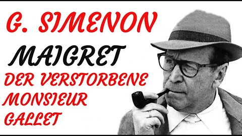 KRIMI Hörspiel - Georges Simenon - DER VERSTORBENE MONSIEUR GALLET