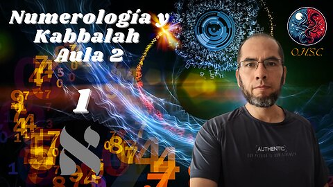 Numerología y Kabbalah - Aula 2 - El 1 y el TODO