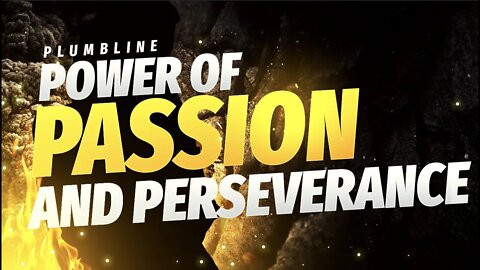 Power of Passion and Perseverance