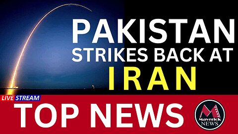 Pakistan Stikes Back After Iran Missile Attack | Maverick News Live