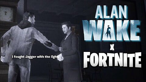 OFFICIAL Alan Wake Crossover In Fortnite Creative