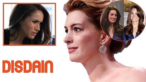 HOT! Meg Dumbfound As Anne Hathaway Showed Utter Disdain For Her But Praised Kate As 'A Role Model'