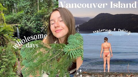 wholesome days on Vancouver Island