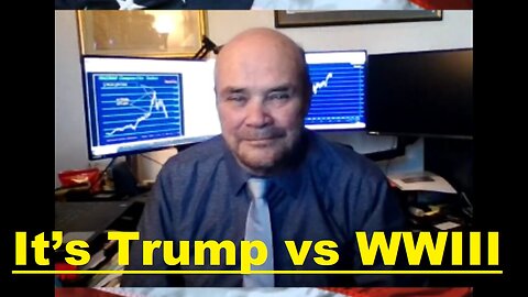 Martin Armstrong & Greg Hunter: It’s Trump vs WWIII - Must Video!